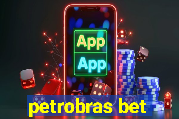 petrobras bet